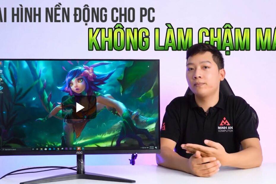 Hướng Dẫn Cài Hình Nền Động Cho Pc - Không Làm Chậm Máy ! - Youtube