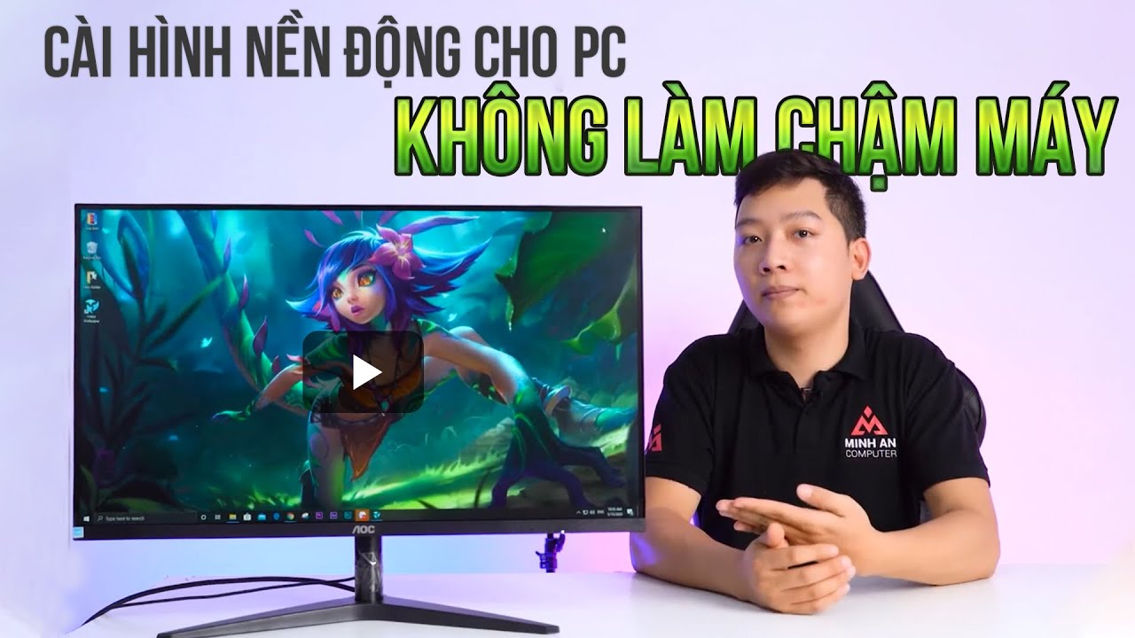 Hướng Dẫn Cài Hình Nền Động Cho Pc - Không Làm Chậm Máy ! - Youtube