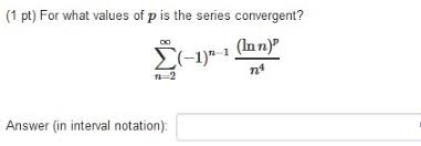 Solved For What Values Of P Is This Series Convergent? | Chegg.Com